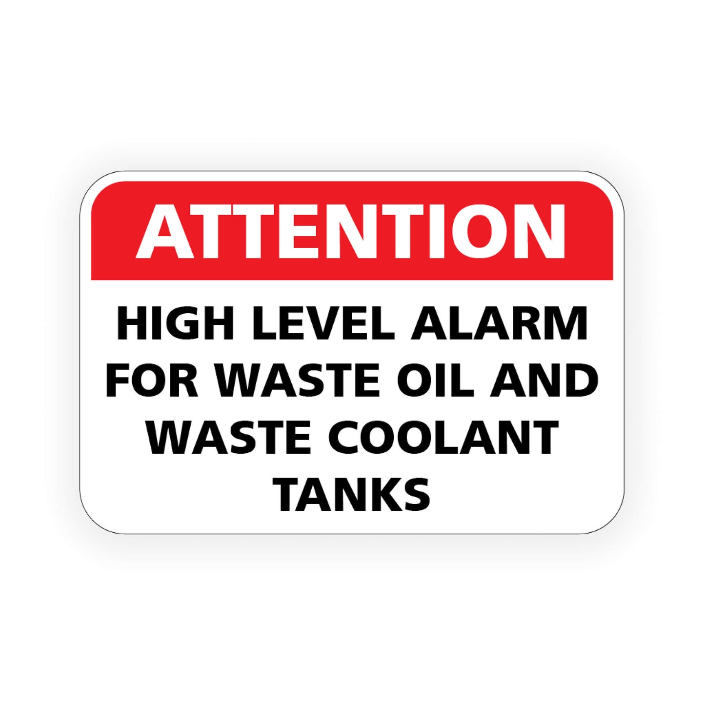 Attention High Level Alarm