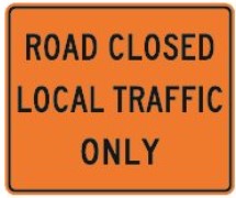 CTS-25 Road Closed Local Traffic Only