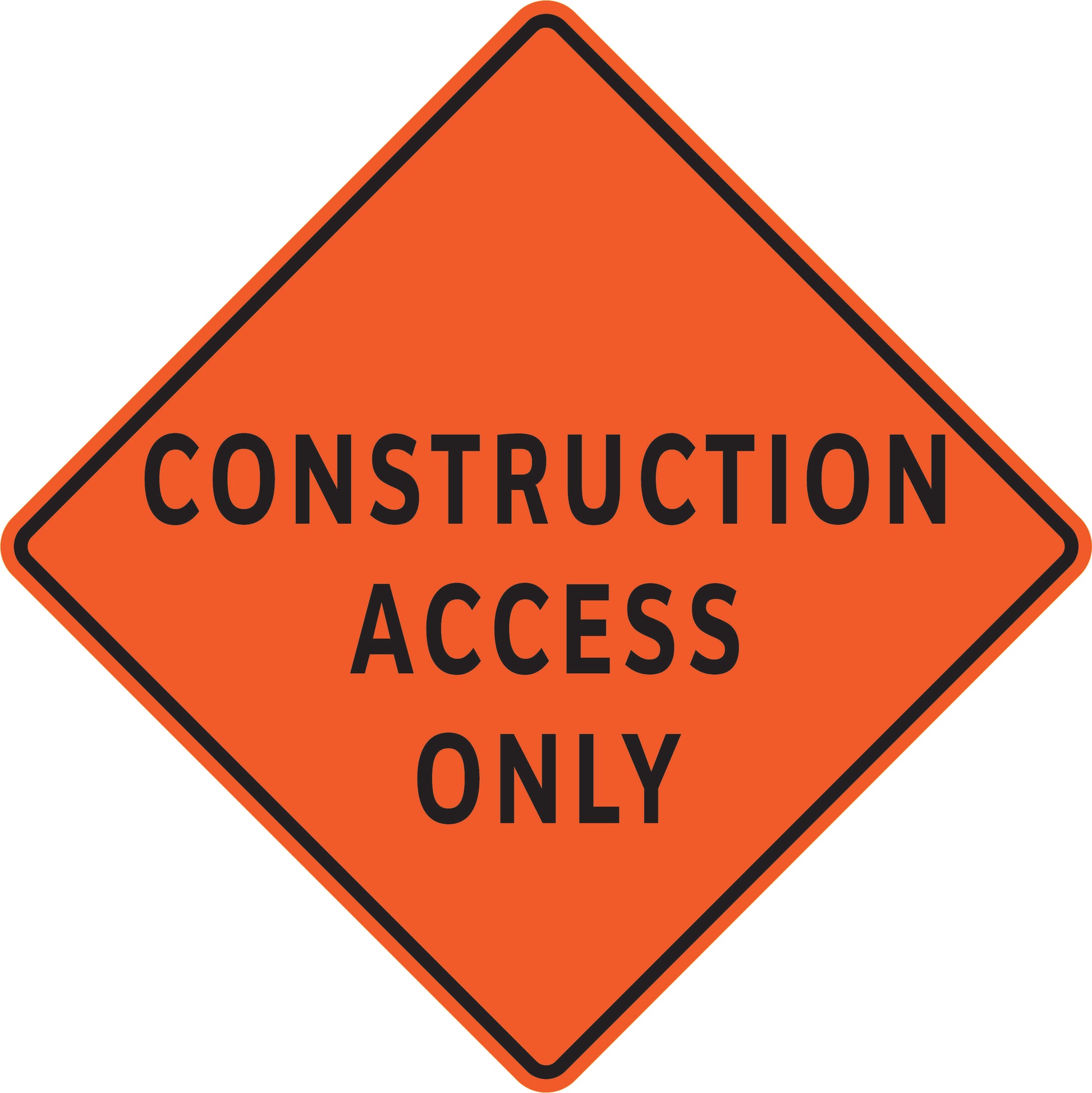 Build Access Access Sign CTS-10 Construction Access Only – Nexgen Signs and Printing