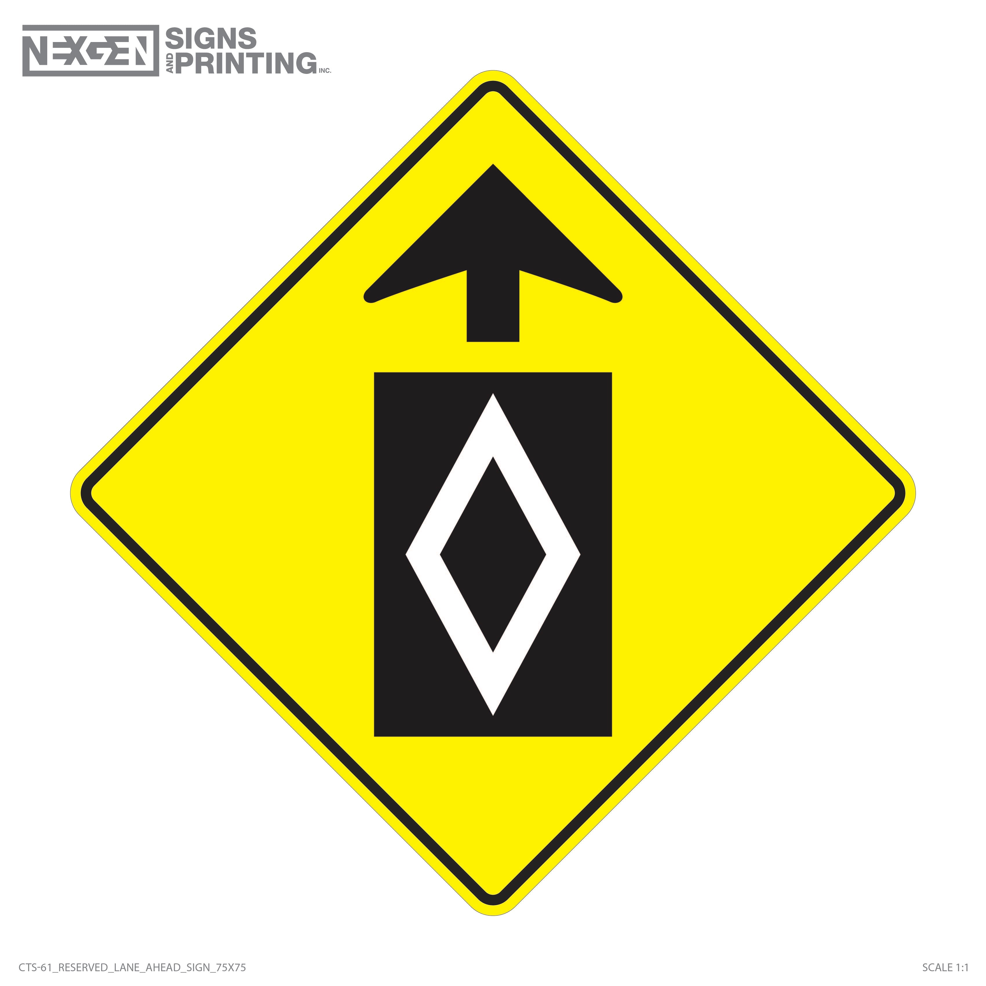 CTS-61 Reserved Lane Ahead – Nexgen Signs and Printing