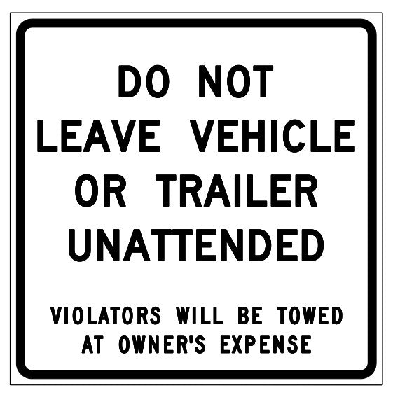 RC-110 Do Not Leave Vehicle Or Trailer Unattended